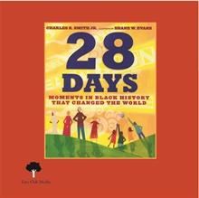 28 Days Moments in Black History That Changed the World