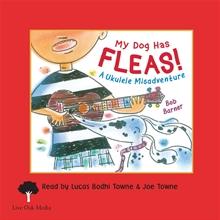 My Dog Has Fleas<br>A Ukulele Misadventure