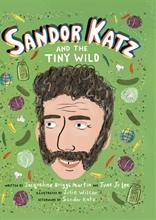 Sandor Katz and the Tiny Wild