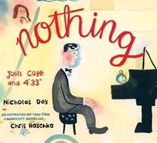 Nothing<br>John Cage and 4’33”